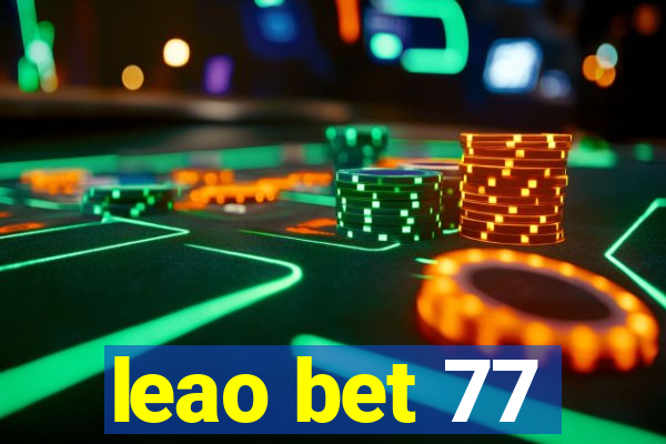 leao bet 77